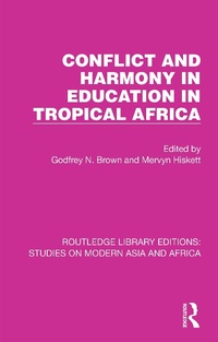 Abbildung von: Conflict and Harmony in Education in Tropical Africa - Routledge
