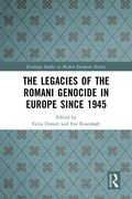 Cover: The Legacies of the Romani Genocide in Europe since 1945 - Routledge