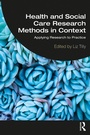 Cover: Health and Social Care Research Methods in Context - Routledge