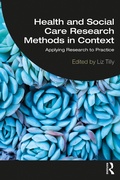 Cover: Health and Social Care Research Methods in Context - Routledge