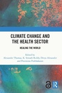 Cover: Climate Change and the Health Sector - Routledge India