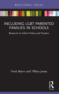 Abbildung von: Including LGBT Parented Families in Schools - Routledge