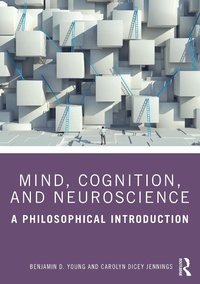 Abbildung von: Mind, Cognition, and Neuroscience - Routledge