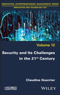 Abbildung von: Security and its Challenges in the 21st Century - Wiley-ISTE