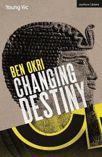 Abbildung von: Changing Destiny - Methuen Drama