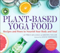 Abbildung von: Plant-Based Yoga Food - Skyhorse Publishing