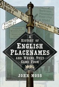 Cover: A History of English Place Names and Where They Came From - Pen & Sword History