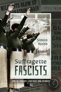 Abbildung von: Suffragette Fascists - Pen & Sword History
