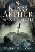 Bild: King Arthur - Pen & Sword History