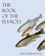 Cover: The Book of the Fly-Rod - Read Books Ltd.