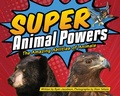 Cover: Super Animal Powers - Adventure Publications