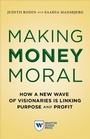 Cover: Making Money Moral - Wharton Digital Press