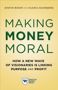 Cover: Making Money Moral - Wharton Digital Press
