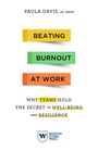 Cover: Beating Burnout at Work - Wharton Digital Press