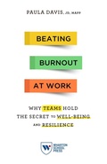 Cover: Beating Burnout at Work - Wharton Digital Press