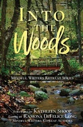 Cover: Into the Woods - Mindful Writers Retreat Series