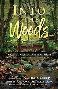 Enlarge image Cover: Into the Woods - Mindful Writers Retreat Series