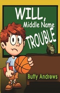 Cover: Will, Middle Name Trouble - Andrews Creative Concepts