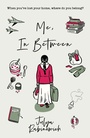 Cover: Me, In Between - Andersen Press Ltd
