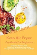 Cover: Keto Air Fryer Cookbook for Beginners - GINA SMITH