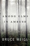 Cover: Among Elms, in Ambush - BOA Editions Ltd.