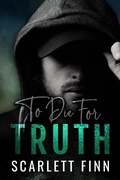 Cover: To Die for Truth (To Die For..., #1) - Scarlett Finn