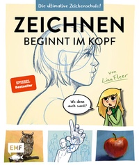 Abbildung von: Zeichnen beginnt im Kopf - Die ultimative Zeichenschule von YouTube-Zeichnerin LinaFleer - Edition Michael Fischer / EMF Verlag