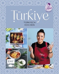 Abbildung von: Türkiye - Türkisch kochen - Edition Michael Fischer / EMF Verlag