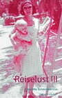 Cover: Reiselust III - BoD - Books on Demand