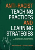 Cover: Anti-Racist Teaching Practices and Learning Strategies - Warren Chalklen