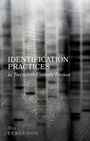 Cover: Identification Practices in Twentieth-Century Fiction - OUP eBook