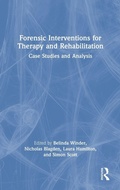 Cover: Forensic Interventions for Therapy and Rehabilitation - Routledge