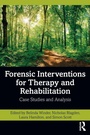 Cover: Forensic Interventions for Therapy and Rehabilitation - Routledge