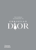 Cover: The World According to Christian Dior - Thames & Hudson Ltd