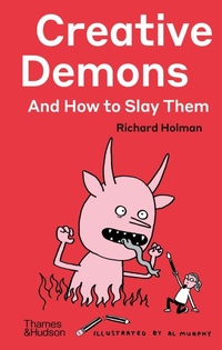 Abbildung von: Creative Demons and How to Slay Them - Thames & Hudson Ltd