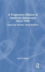 Cover: A Progressive History of American Democracy Since 1945 - Routledge