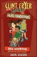 Cover: Clint Fryer en die helde van Huis Hindernis 1: Die soektog - LAPA Publishers