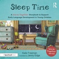 Cover: Sleep Time: A 'Words Together' Storybook to Help Children Find Their Voices - Routledge