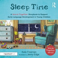 Enlarge image Cover: Sleep Time: A 'Words Together' Storybook to Help Children Find Their Voices - Routledge