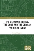 Cover: The Germanic Tribes, the Gods and the German Far Right Today - Routledge