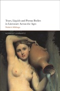 Cover: Tears, Liquids and Porous Bodies in Literature Across the Ages - Bloomsbury Academic