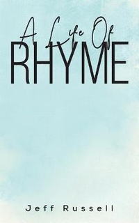Enlarge image Cover: A Life Of Rhyme - Austin Macauley Publishers