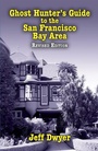 Cover: Ghost Hunter's Guide to the San Francisco Bay Area - Pelican Publishing