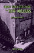 Cover: Ghost Hunter's Guide to New Orleans - Pelican Publishing