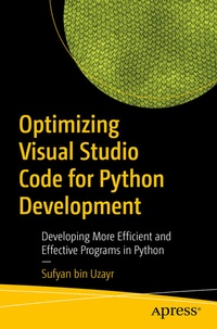 Enlarge image Cover: Optimizing Visual Studio Code for Python Development - APress