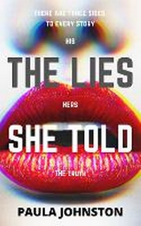 Enlarge image Cover: The Lies She Told - Paula Johnston