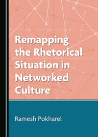 Abbildung von: Remapping the Rhetorical Situation in Networked Culture - Cambridge Scholars Publishing