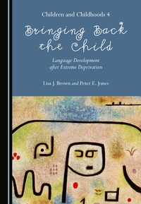 Abbildung von: Bringing Back the Child - Cambridge Scholars Publishing