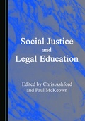 Cover: Social Justice and Legal Education - Cambridge Scholars Publishing