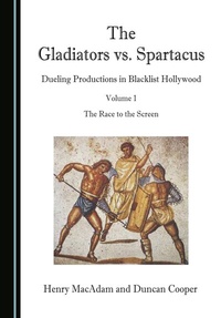 Abbildung von: The Gladiators vs. Spartacus, Volume 1 - Cambridge Scholars Publishing